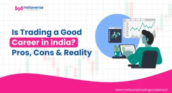 Is Trading a Good Career in India? Pros, Cons & Reality